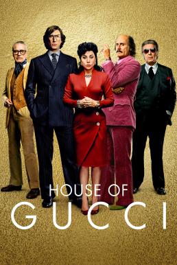 ดูหนังออนไลน์ เฮาส์ ออฟ กุชชี่  House of Gucci 2021