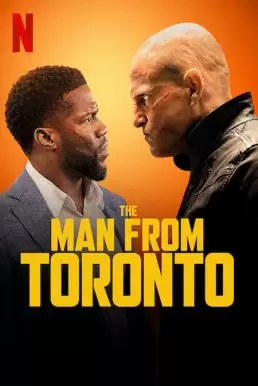 ดูหนังออนไลน์ The Man from Toronto ชายจากโตรอนโต (2022)
