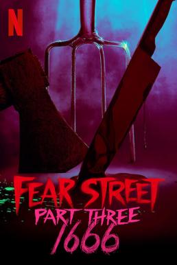 ดูหนังออนไลน์ฟรี Fear Street Part Three 1666 ถนนอาถรรพ์ ภาค 3 1666 (2021)
