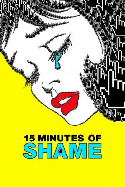 ดูหนังออนไลน์ฟรี 15 Minutes of Shame (2021) บรรยายไทย